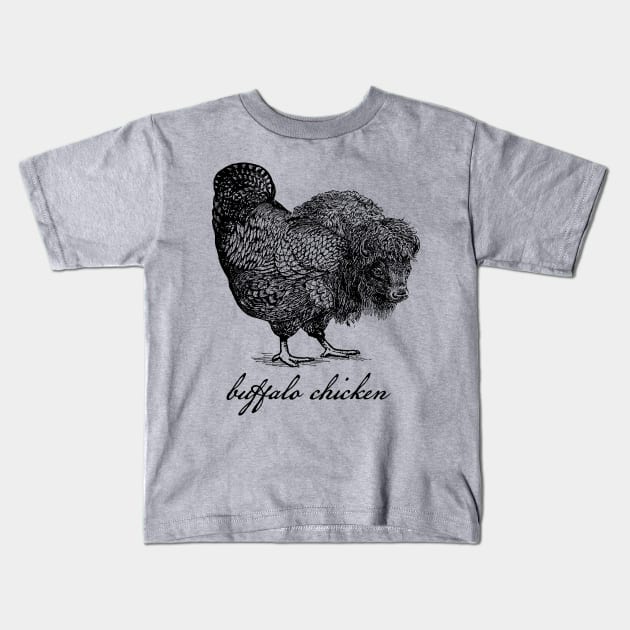 Buffalo Chicken Kids T-Shirt by Pufahl